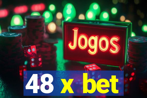 48 x bet